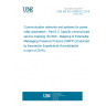 UNE EN IEC 61850-8-2:2019 Communication networks and systems for power utility automation - Part 8-2: Specific communication service mapping (SCSM) - Mapping to Extensible Messaging Presence Protocol (XMPP) (Endorsed by Asociación Española de Normalización in April of 2019.)