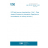 UNE EN IEC 63356-1:2022 LED light source characteristics - Part 1: Data sheets (Endorsed by Asociación Española de Normalización in January of 2023.)