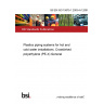 BS EN ISO 15875-1:2003+A1:2007 Plastics piping systems for hot and cold water installations. Crosslinked polyethylene (PE-X) General