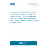 UNE EN 3660-014:2008 Aerospace series - Cable outlet accessories for circular and rectangular electrical and optical connectors - Part 014: Cable outlet, style A, 90°, unsealed, with cable tie strain relief - Product standard (Endorsed by AENOR in June of 2008.)