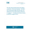 UNE EN 61753-088-2:2013 Fibre optic interconnecting devices and passive components -Performance standard - Part 088-2: Non-connectorized single-mode fibre optic LAN WDM devices with channel spacing of 800 GHz for category C - Controlled environments (Endorsed by AENOR in August of 2013.)