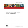 BS EN 60644:2009 Specification for high-voltage fuse-links for motor circuit application