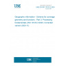 UNE EN ISO 19123-3:2024 Geographic information - Schema for coverage geometry and functions - Part 3: Processing fundamentals (ISO 19123-3:2023, Corrected version 2023-11)