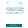 UNE CEN/CLC ISO/IEC/TS 23532-2:2024 Information security, cybersecurity and privacy protection - Requirements for the competence of IT security testing and evaluation laboratories - Part 2: Testing for ISO/IEC 19790 (ISO/IEC/TS 23532-2:2021) (Endorsed by Asociación Española de Normalización in November of 2024.)