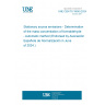 UNE CEN/TS 18040:2024 Stationary source emissions - Determination of the mass concentration of formaldehyde - Automatic method (Endorsed by Asociación Española de Normalización in June of 2024.)