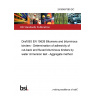 24/30487380 DC Draft BS EN 15626 Bitumens and bituminous binders - Determination of adhesivity of cut-back and fluxed bituminous binders by water immersion test - Aggregate method