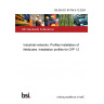 BS EN IEC 61784-5-12:2024 Industrial networks. Profiles Installation of fieldbuses. Installation profiles for CPF 12