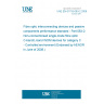 UNE EN 61753-083-2:2008 Fibre optic interconnecting devices and passive components performance standard - Part 083-2: Non-connectorised single-mode fibre optic C-band/L-band WDM devices for category C - Controlled environment (Endorsed by AENOR in June of 2008.)