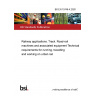 BS EN 15746-4:2020 Railway applications. Track. Road-rail machines and associated equipment Technical requirements for running, travelling and working on urban rail