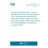 UNE EN ISO 16784-2:2024 Corrosion of metals and alloys - Corrosion and fouling in industrial cooling water systems - Part 2: Evaluation of the performance of cooling water treatment programmes using a pilot-scale test rig (ISO 16784-2:2024) (Endorsed by Asociación Española de Normalización in January of 2025.)