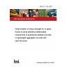 BS EN 1739:2007 Determination of shear strength for in-plane forces of joints between prefabricated components of autoclaved aerated concrete or lightweight aggregate concrete with open structure