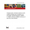 BS EN 2997-008:2006 Aerospace series. Connectors, electrical, circular, coupled by threaded ring, fire-resistant or non fire-resistant, operating temperatures -65°C to 175°C continuous, 200°C continuous, 260°C peak Plug. Product standard