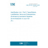 UNE EN IEC 61406-2:2024 Identification Link - Part 2: Types/Models, Lots/Batches, Items and Characteristics (Endorsed by Asociación Española de Normalización in July of 2024.)