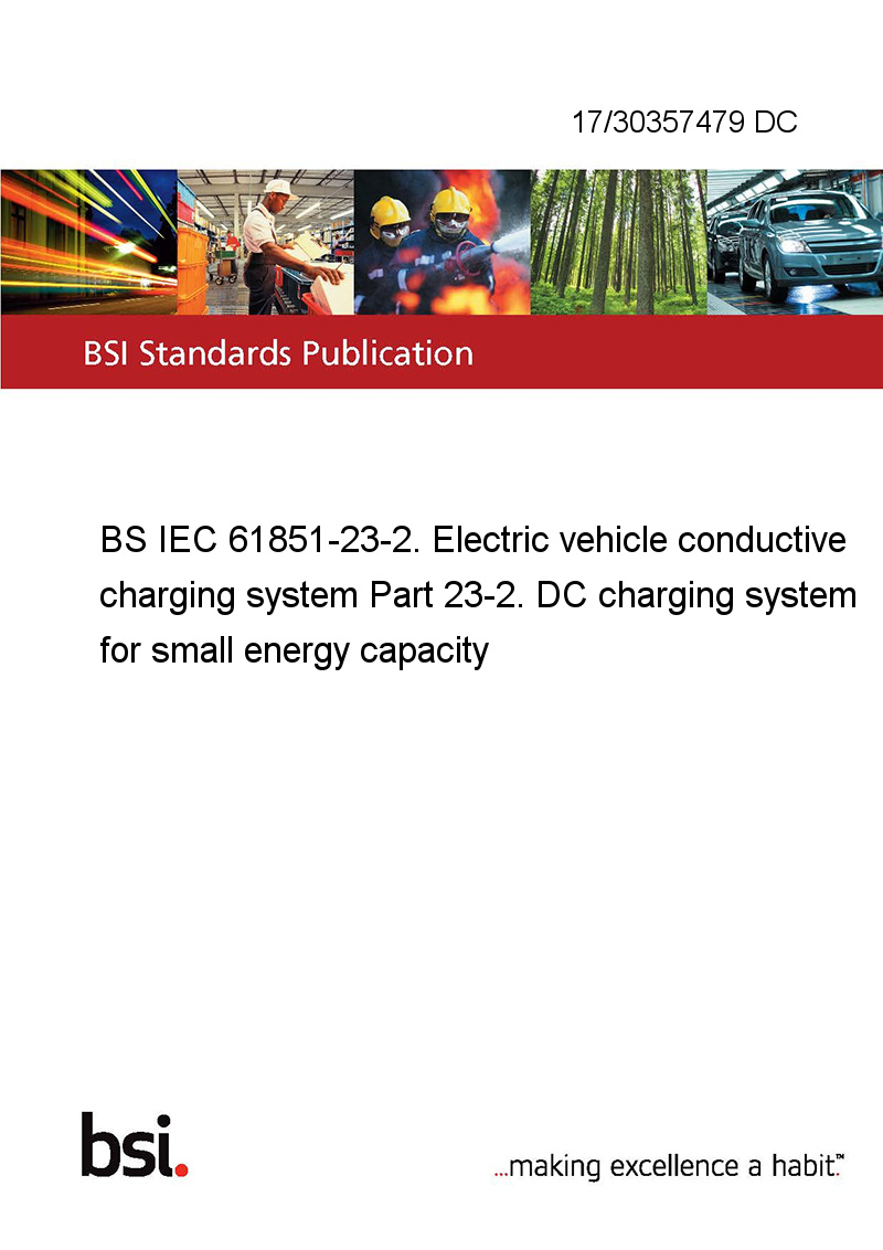 17/30357479 DC BS IEC 61851232. Electric vehicle conductive charging