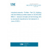 UNE EN IEC 61784-2-0:2023 Industrial networks - Profiles - Part 2-0: Additional real-time fieldbus profiles based on ISO/IEC/IEEE 8802-3 - General concepts and terminology (Endorsed by Asociación Española de Normalización in June of 2023.)