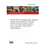 23/30477004 DC BS EN 3155-074. Aerospace series. Electrical contacts used in elements of connection Part 074. Contacts, electrical, quadrax, size 8, male, type E, crimp, class R. Product standard