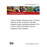 BS EN 3645-006:2015 - TC Tracked Changes. Aerospace series. Connectors, electrical, circular, scoop-proof, triple start threaded coupling, operating temperature 175&deg;C or 200&deg;C continuous Protective cover for receptacle. Product standard