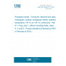 UNE EN 4644-011:2015 Aerospace series - Connector, electrical and optical, rectangular, modular, rectangular inserts, operating temperature 175 °C (or 125 °C) continuous - Part 011: Plug, size 1, without mounting holes, class A, C and E - Product standard (Endorsed by AENOR in February of 2016.)