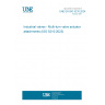 UNE EN ISO 5210:2024 Industrial valves - Multi-turn valve actuator attachments (ISO 5210:2023)