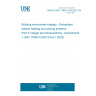 UNE EN ISO 11855-3:2022/A1:2024 Building environment design - Embedded radiant heating and cooling systems - Part 3: Design and dimensioning - Amendment 1 (ISO 11855-3:2021/Amd 1:2023)