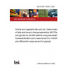 BS EN ISO 18363-1:2021 Animal and vegetable fats and oils. Determination of fatty-acid-bound chloropropanediols (MCPDs) and glycidol by GC/MS Method using fast alkaline transesterification and measurement for 3-MCPD and differential measurement for glycidol