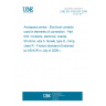 UNE EN 3155-033:2009 Aerospace series - Electrical contacts used in elements of connection - Part 033: Contacts, electrical, coaxial, 50 ohms, size 5, female, type D, crimp, class R - Product standard (Endorsed by AENOR in July of 2009.)