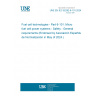 UNE EN IEC 62282-6-101:2024 Fuel cell technologies - Part 6-101: Micro fuel cell power systems - Safety - General requirements (Endorsed by Asociación Española de Normalización in May of 2024.)