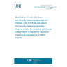 UNE EN 55016-1-2:2015/A1:2018 Specification for radio disturbance and immunity measuring apparatus and methods - Part 1-2: Radio disturbance and immunity measuring apparatus - Coupling devices for conducted disturbance measurements (Endorsed by Asociación Española de Normalización in March of 2018.)