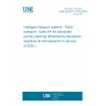 UNE CEN/TS 17118:2024 Intelligent transport systems - Public transport - Open API for distributed journey planning (Endorsed by Asociación Española de Normalización in January of 2025.)