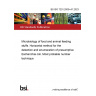 BS ISO 7251:2005+A1:2023 Microbiology of food and animal feeding stuffs. Horizontal method for the detection and enumeration of presumptive Escherichia coli. Most probable number technique