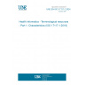 UNE EN ISO 17117-1:2024 Health informatics - Terminological resources - Part 1: Characteristics (ISO 17117-1:2018)