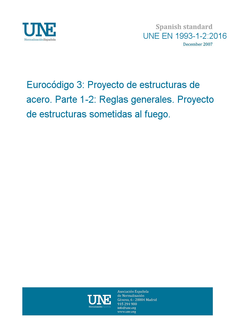 UNE EN 1993-1-2:2016 Eurocódigo 3: Proyecto De Estructuras De Acero ...