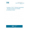 UNE EN IEC 60598-2-2:2024 Luminaires - Part 2-2: Particular requirements - Recessed luminaires and recessed air-handling luminaires