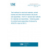 UNE EN 61189-5-3:2015 Test methods for electrical materials, printed boards and other interconnection structures and assemblies - Part 5-3: General test methods for materials and assemblies - Soldering paste for printed board assemblies (Endorsed by AENOR in April of 2015.)