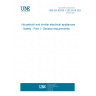 UNE EN 60335-1:2012/A16:2024 Household and similar electrical appliances - Safety - Part 1: General requirements