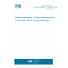 UNE EN 50463-2:2018/AC:2018-10 Railway applications - Energy measurement on board trains - Part 2: Energy measuring