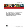 24/30497879 DC BS EN IEC 63203-203-2 Wearable electronic devices and technologies Part 203-2. Test method for measuring performance of fabric-based piezoelectric generator