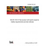 25/30491752 DC BS EN 15312 Free access multi-sports equipment - Safety requirements and test methods