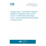 UNE EN 3661-005:2006 Aerospace series - Circuit breakers, single-pole, temperature compensated, rated current 20 A to 50 A - Part 005: With polarized signal contact - Product standard (Endorsed by AENOR in February of 2007.)