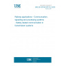 UNE EN 50159:2011/A1:2020 Railway applications - Communication, signalling and processing systems - Safety-related communication in transmission systems