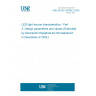 UNE EN IEC 63356-2:2024 LED light source characteristics - Part 2: Design parameters and values (Endorsed by Asociación Española de Normalización in December of 2024.)