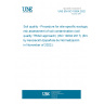 UNE EN ISO 19204:2022 Soil quality - Procedure for site-specific ecological risk assessment of soil contamination (soil quality TRIAD approach) (ISO 19204:2017) (Endorsed by Asociación Española de Normalización in November of 2022.)