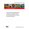 BS EN IEC 61300-1:2022+A1:2024 Fibre optic interconnecting devices and passive components. Basic test and measurement procedures General and guidance