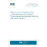 UNE EN 15502-2-3:2024 Gas-fired central heating boilers - Part 2-3: Specific standard for hybrid units combining a gas-fired boiler and an electrical heat pump in a product