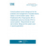 UNE EN 50626-2:2024 Conduit systems buried underground for the protection and management of insulated electrical cables or communication cables - Part 2: Polyethylene (PE), Polypropylene (PP) or Unplasticized poly(vinyl chloride) (PVC-U) conduit systems - Requirements for solid wall conduits, fittings and the system used in special applications