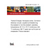 BS EN 2997-012:2024 - TC Tracked Changes. Aerospace series. Connectors, electrical, circular, coupled by threaded ring, fire-resistant or non-fire-resistant, operating temperatures. 65 °C to 175 °C continuous, 200 °C continuous, 260 °C peak Jam-nut for jam-nut receptacles. Product standard