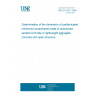 UNE EN 991:1996 Determination of the dimension of prefabricated reinforced components made of autoclaved aerated concrete or lightweight aggregate concrete with open structure