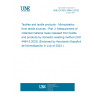 UNE EN ISO 4484-3:2023 Textiles and textile products - Microplastics from textile sources - Part 3: Measurement of collected material mass released from textile end products by domestic washing method (ISO 4484-3:2023) (Endorsed by Asociación Española de Normalización in July of 2023.)