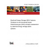 PD IEC TR 62933-4-200:2024 Electrical Energy Storage (EES) Systems Guidance on environmental issues. Greenhouse gas (GHG) emission assessment by electrical energy storage (EES) systems