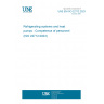 UNE EN ISO 22712:2023 Refrigerating systems and heat pumps - Competence of personnel (ISO 22712:2023)